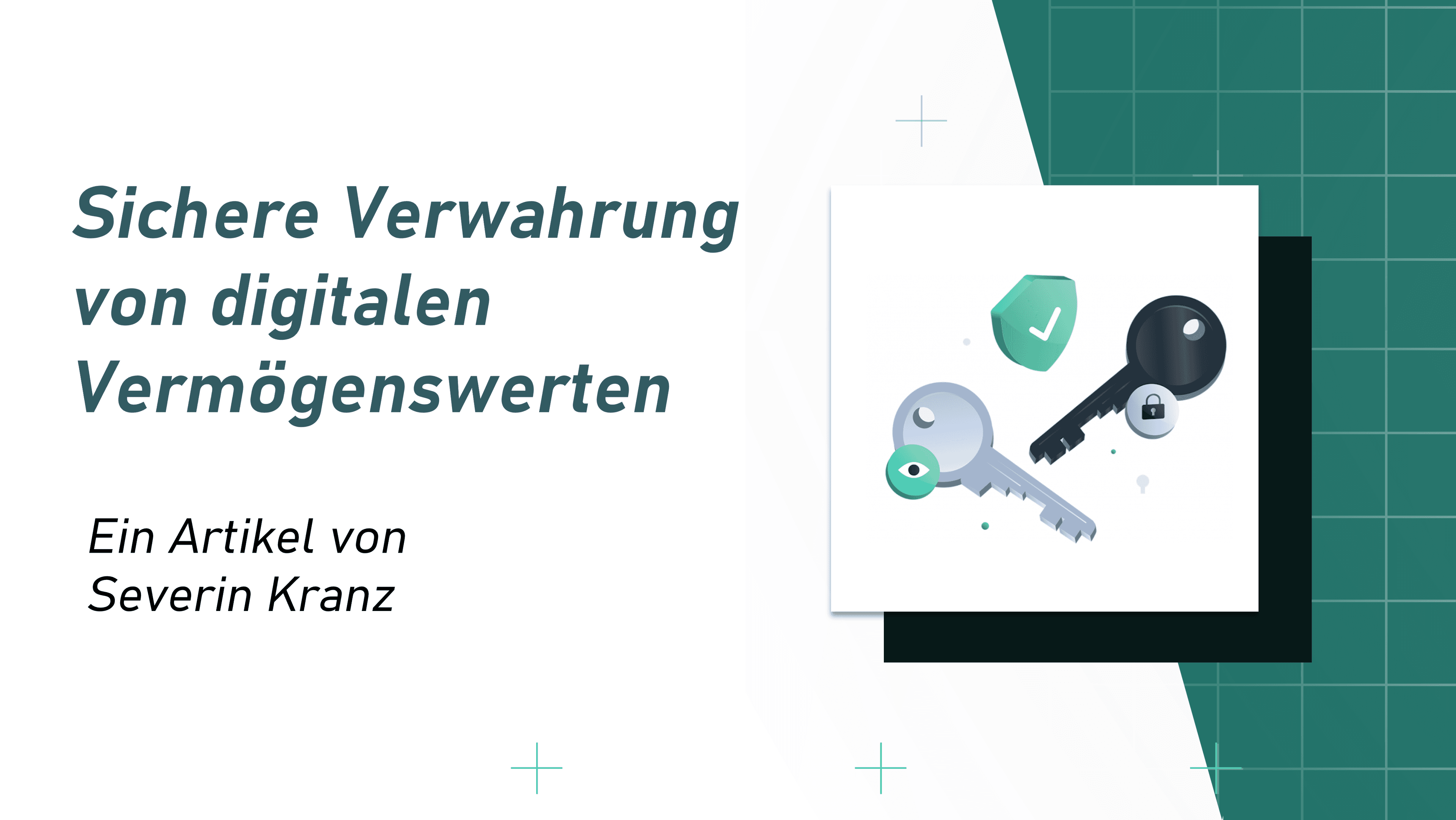 Sichere Verwahrung von digitalen Vermögenswerten